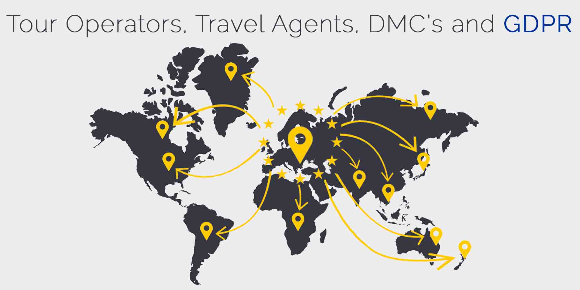 GDPR for Tour Operators, DMC's and Travel Agents