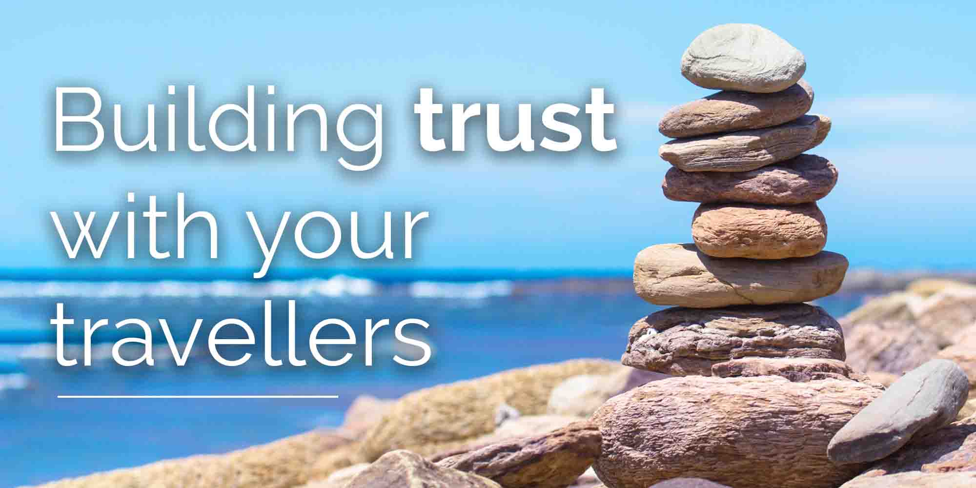 building trust with your travellers